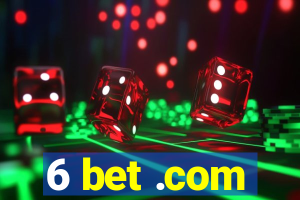 6 bet .com