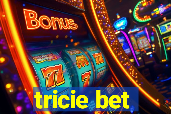 tricie bet