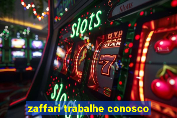 zaffari trabalhe conosco