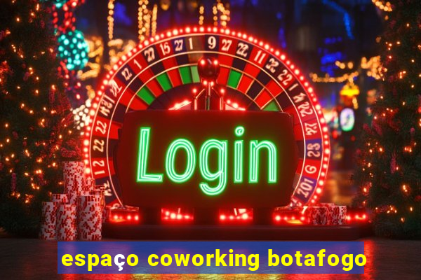 espaço coworking botafogo