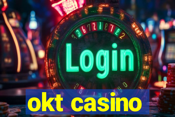 okt casino