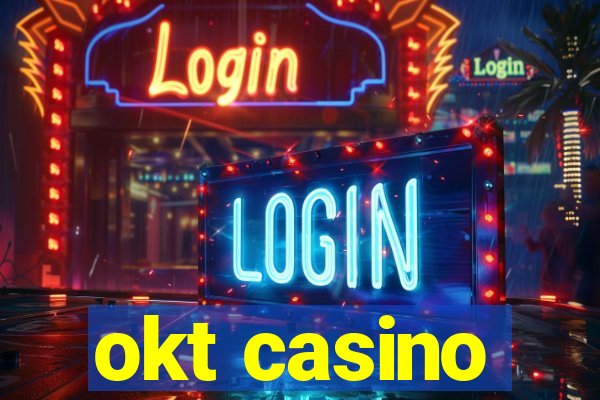 okt casino