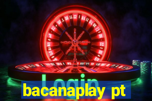 bacanaplay pt