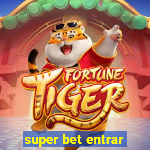 super bet entrar