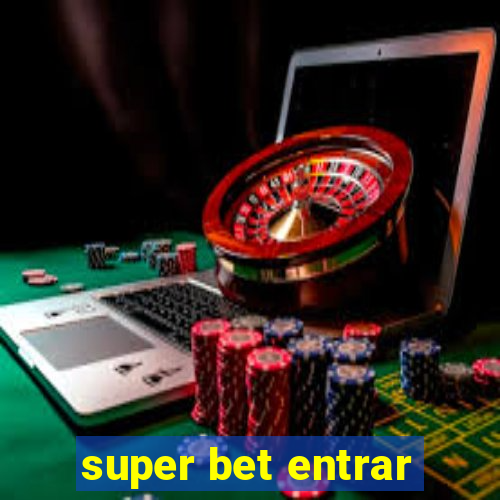 super bet entrar