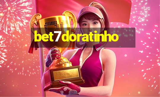 bet7doratinho