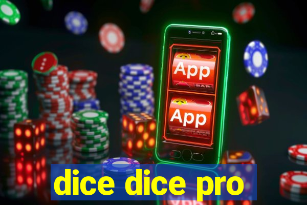 dice dice pro