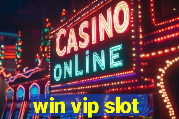 win vip slot