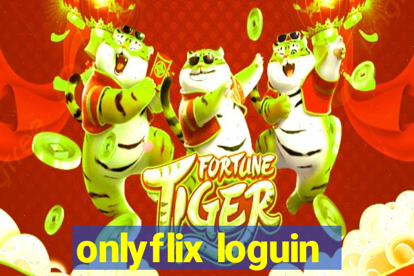 onlyflix loguin