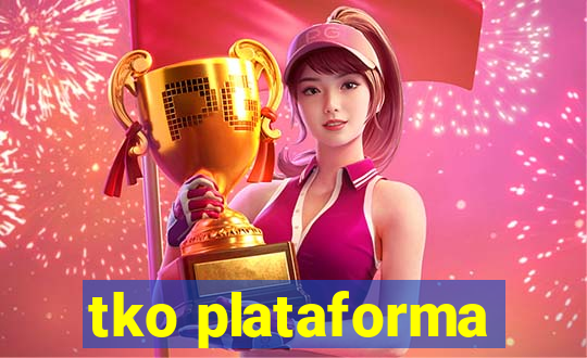 tko plataforma