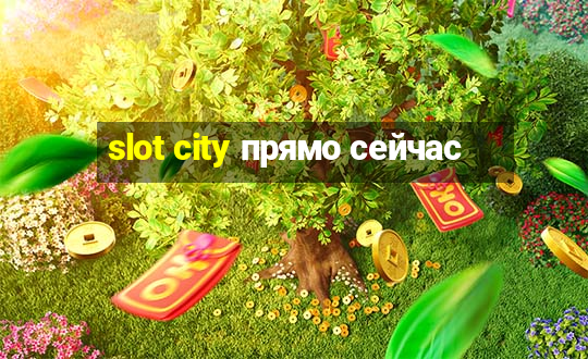 slot city прямо сейчас