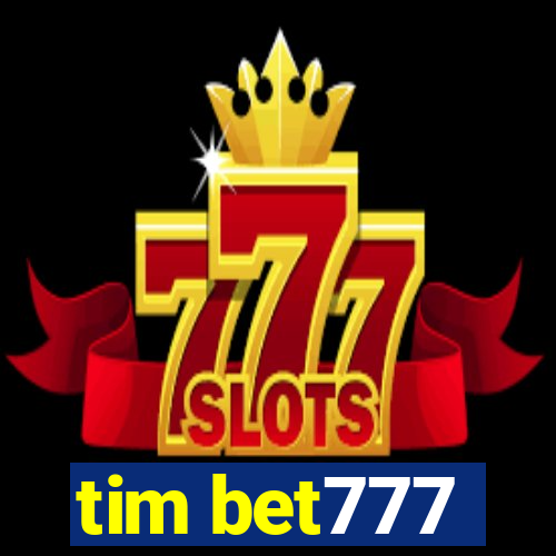 tim bet777