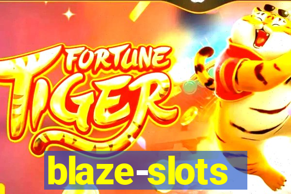 blaze-slots