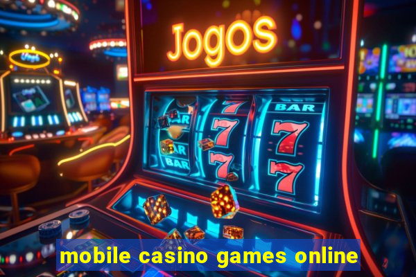 mobile casino games online