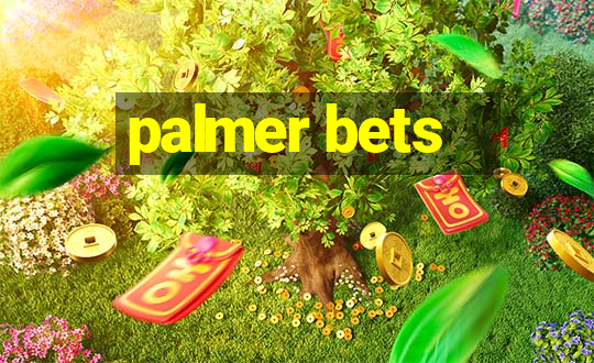 palmer bets