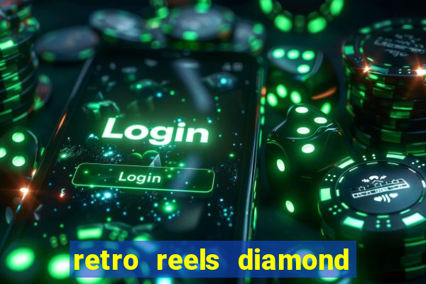 retro reels diamond glitz slot free