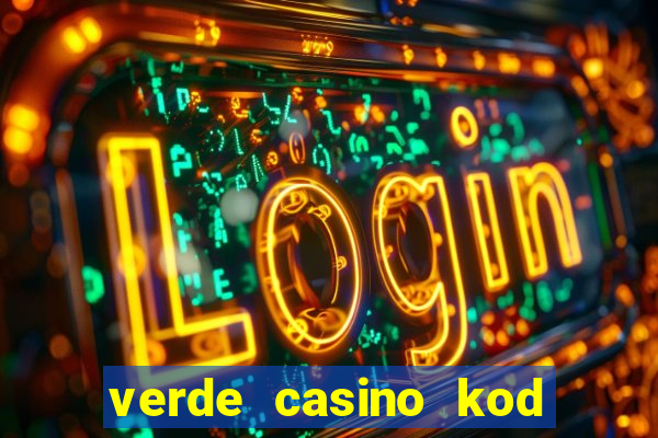 verde casino kod promocyjny 2023