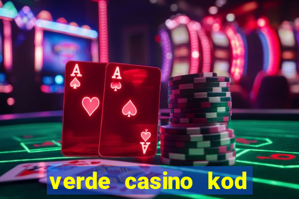 verde casino kod promocyjny 2023