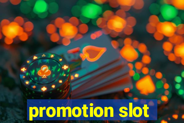 promotion slot