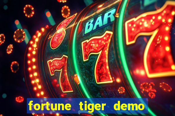 fortune tiger demo slots fun