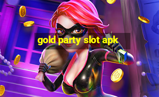 gold party slot apk