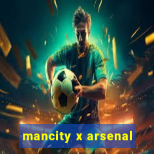 mancity x arsenal