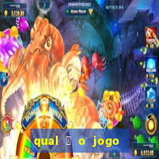 qual 茅 o jogo do tigrinho