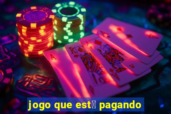 jogo que est谩 pagando