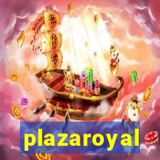 plazaroyal