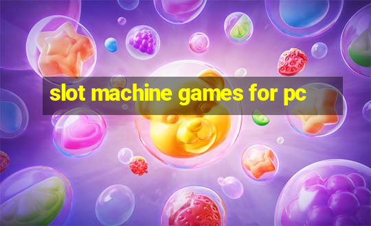 slot machine games for pc