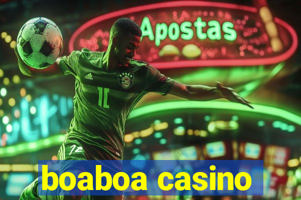 boaboa casino