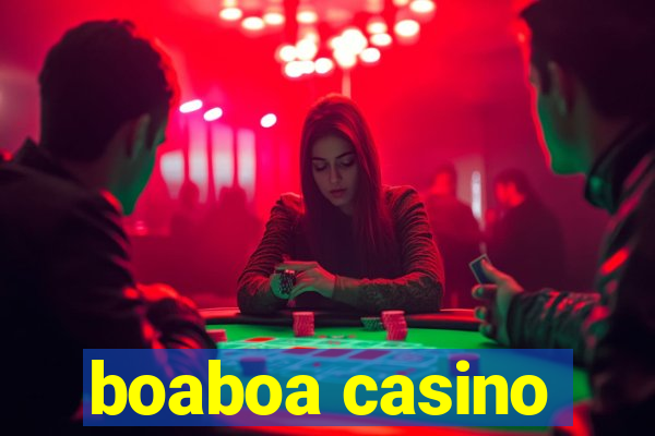 boaboa casino