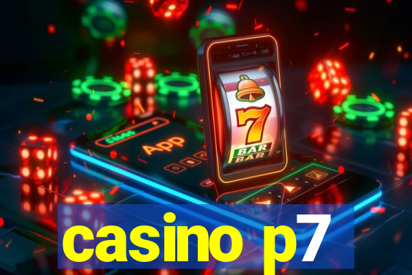 casino p7