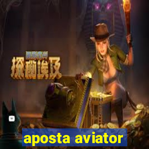 aposta aviator