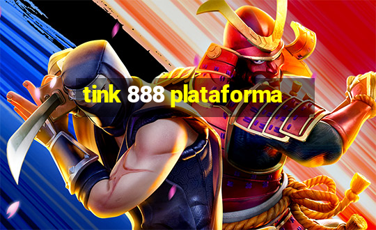 tink 888 plataforma