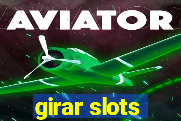 girar slots