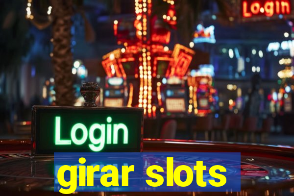 girar slots