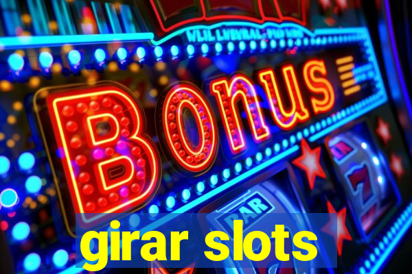 girar slots