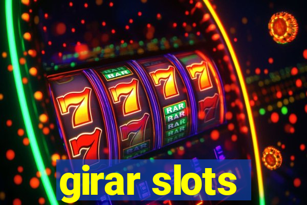 girar slots