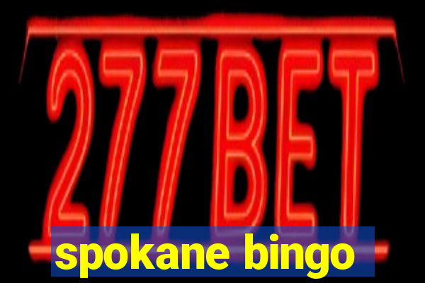 spokane bingo