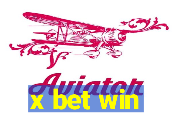 x bet win