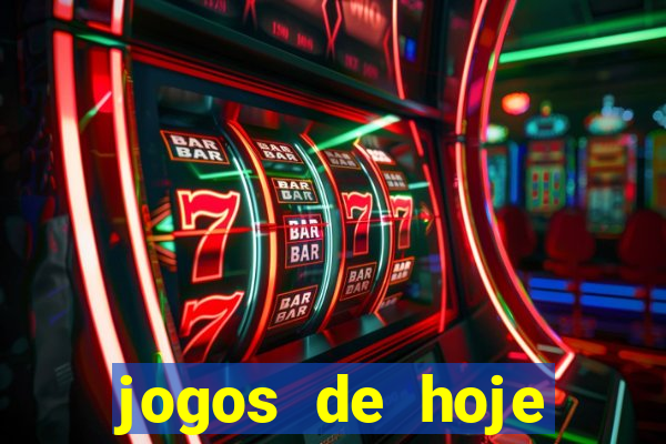 jogos de hoje futebol placar