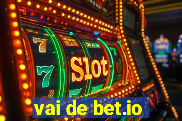 vai de bet.io