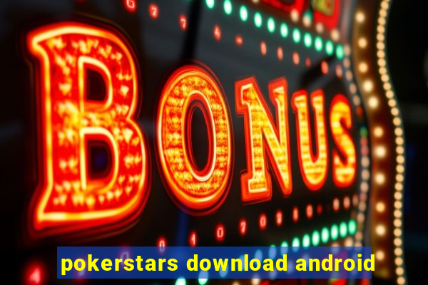 pokerstars download android