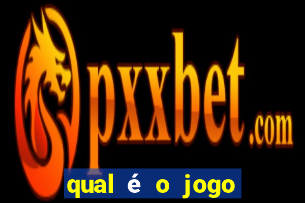 qual é o jogo que realmente dá dinheiro