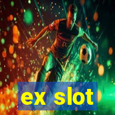 ex slot