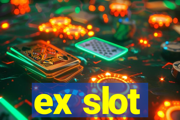 ex slot