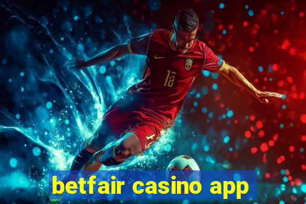 betfair casino app