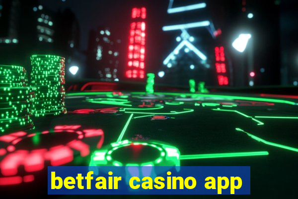 betfair casino app