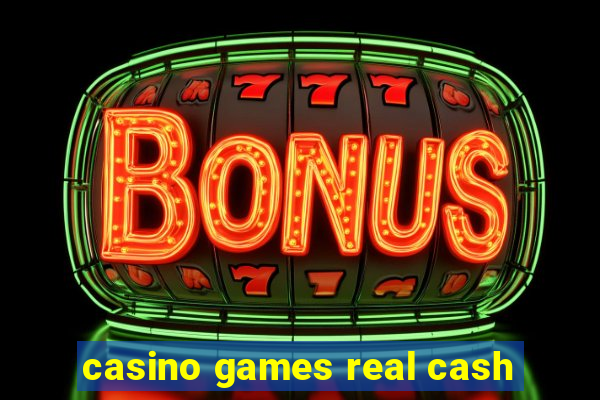 casino games real cash